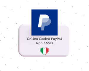Online Casino paypal in Italia