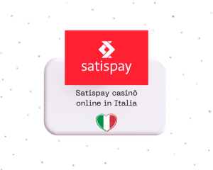 Online Casino satispay in Italia