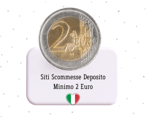 Siti Scommesse-Deposito Minimo 2 Euro