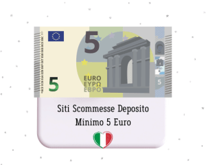 Siti Scommesse-Deposito Minimo 5 Euro
